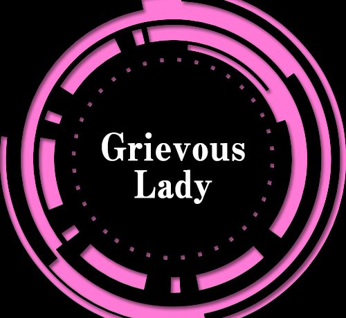 Grievous Lady